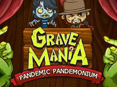 1_grave_mania_2_pandemic_pandemonium